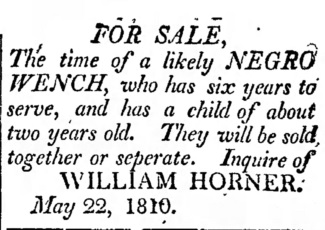 1810 advertisement by William Horner of Adams County to sell an enslaved Black woman with her two-year-old child.